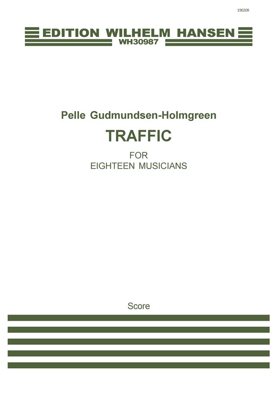 Pelle Gudmundsen-Holmgreen: Traffic (Score)
