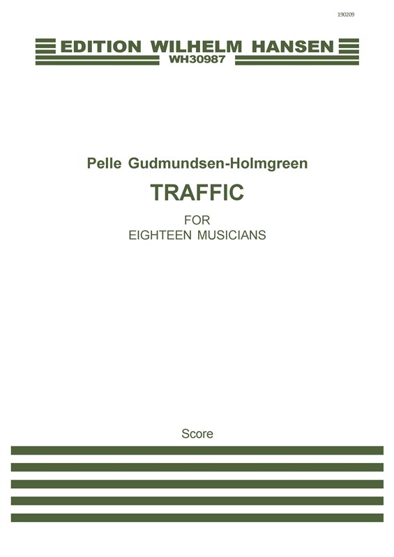 Pelle Gudmundsen-Holmgreen: Traffic (Score)