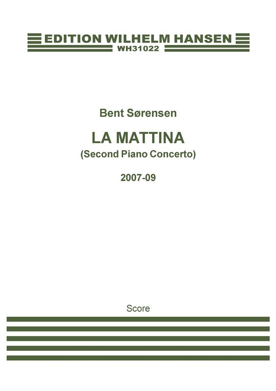 Bent Sørensen: La Mattina (Second Piano Concerto)