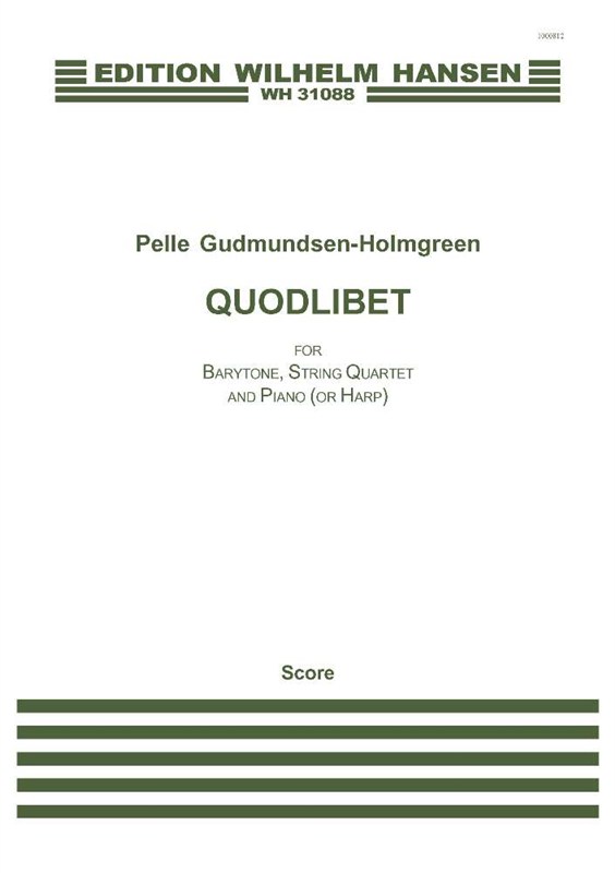 Pelle Gudmundsen-Holmgreen: Quodlibet (Score)