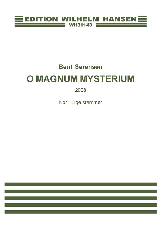 Bent Sørensen: O Magnum Mysterium