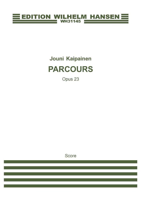 Jouni Kaipainen: Parcours Op.23 (Score)