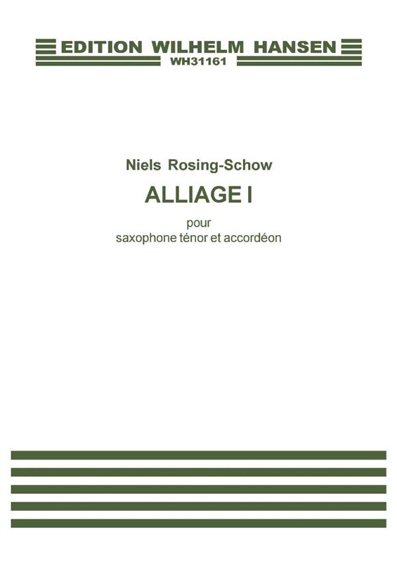 Niels Rosing-Schow: Alliage I (Player's score)