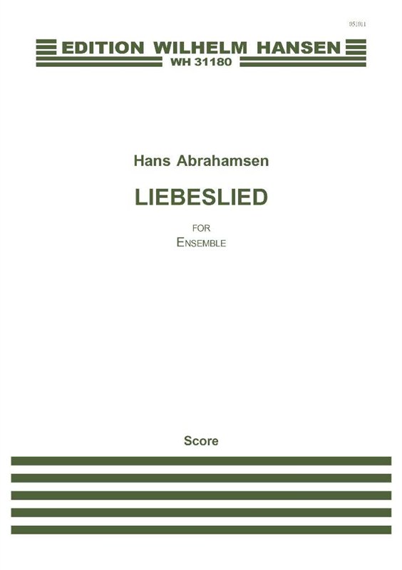 Hans Abrahamsen: Liebeslied for Ensemble (Score)