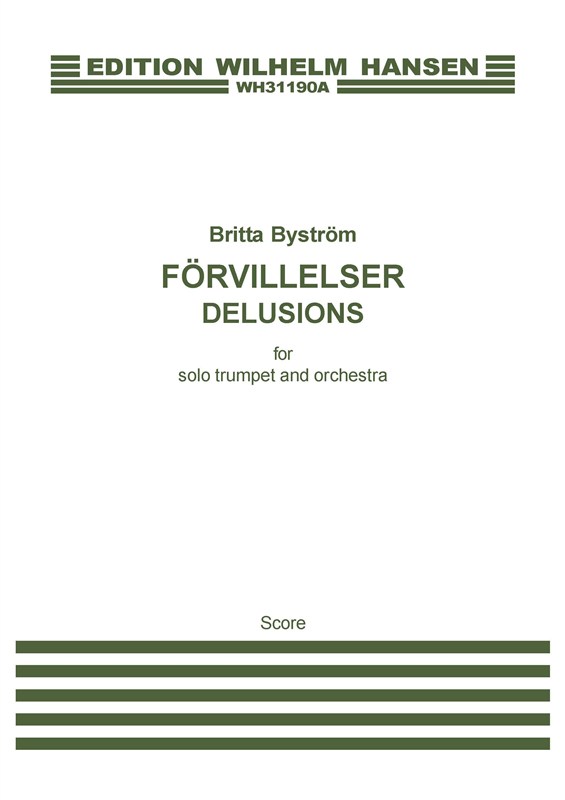 Britta Bystrm: Delusions (Solo trumpet part)