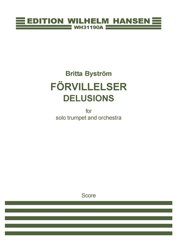 Britta Byström: Delusions (Solo trumpet part)
