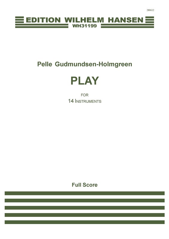 Pelle Gudmundsen-Holmgreen: Play (Score)