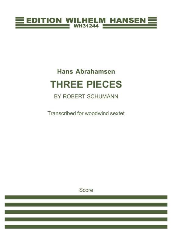 Hans Abrahamsen: Three Pieces By Schumann (Score)