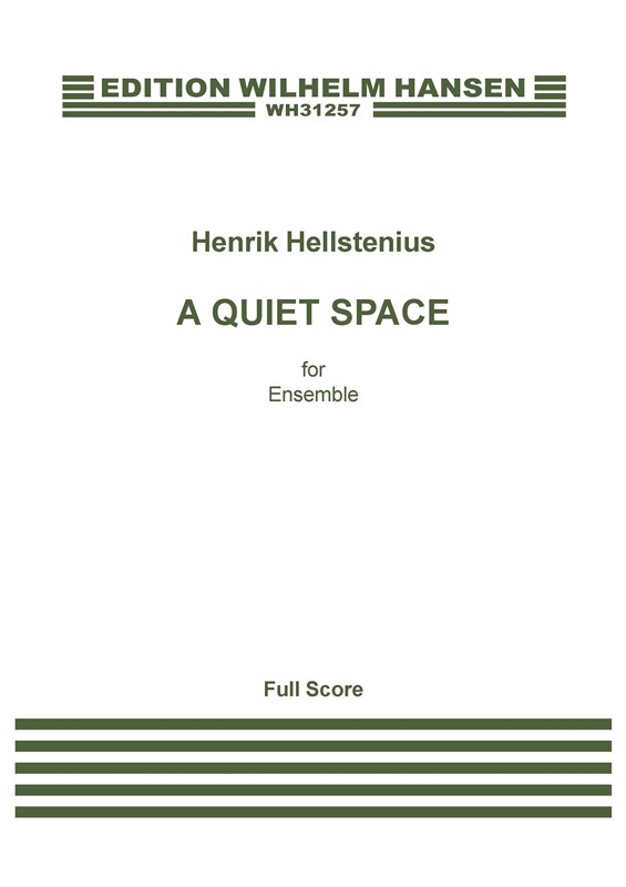 Henrik Hellstenius: A Quiet Place (Score)