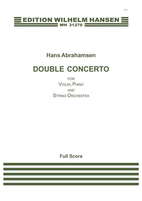 Hans Abrahamsen: Double Concerto for Violin, Piano and String Orchestra