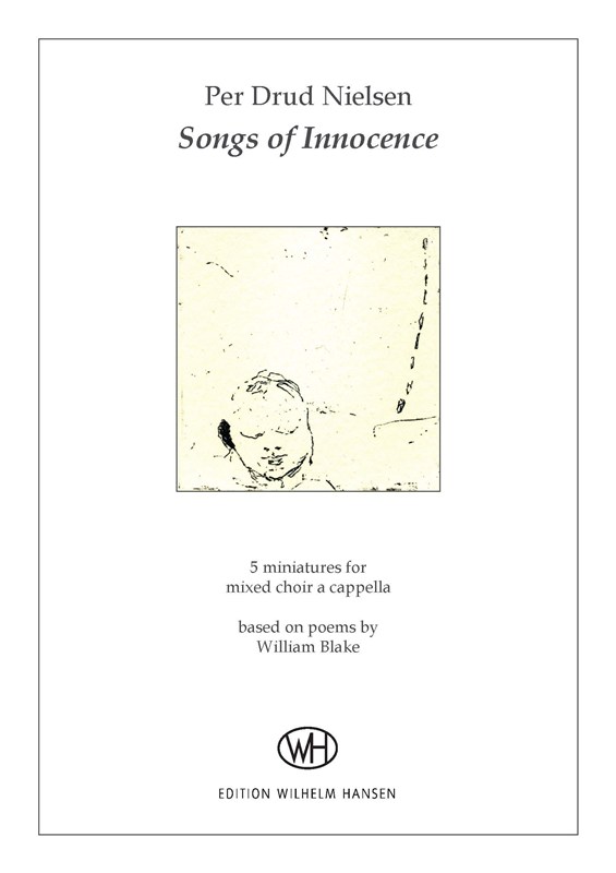 Per Drud Nielsen: Songs Of Innocence (SATB)