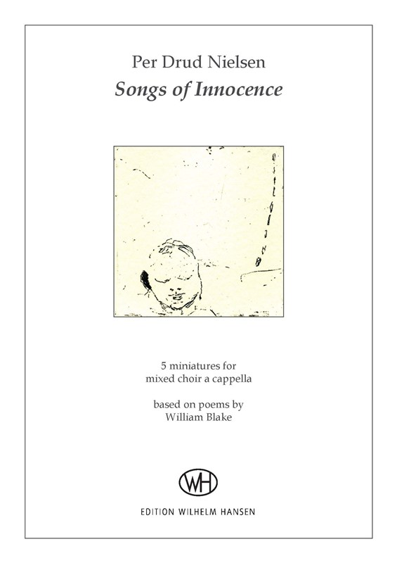 Per Drud Nielsen: Songs Of Innocence (SATB)