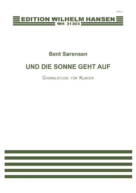 Bent Srensen: Und Die Sonne Geht Auf (PF)