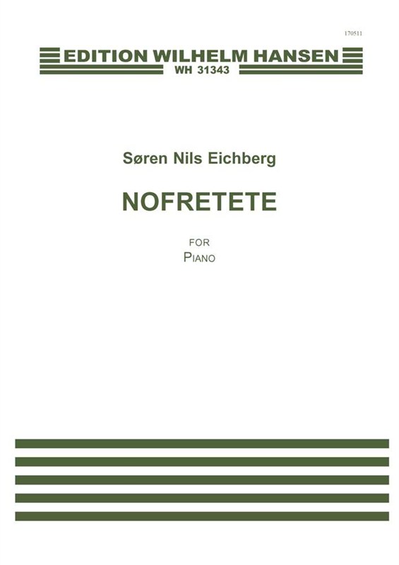 Sren Nils Eichberg: Nofretete for Piano