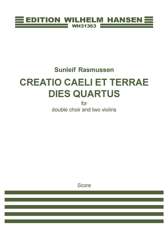 Sunleif Rasmussen: Creatio Caeli Et Terrae. Dies Quartus (Score)