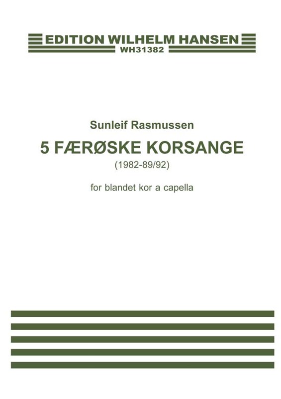 Sunleif Rasmussen: 5 Frske Korsange