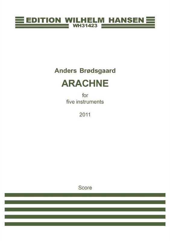Anders Brdsgaard: Arachne (Score)
