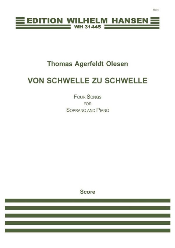 Thomas Agerfeldt Olesen: VON SCHWELLE ZU SCHWELLE (Soprano & Piano)