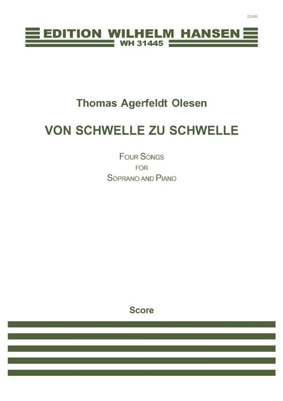 Thomas Agerfeldt Olesen: VON SCHWELLE ZU SCHWELLE (Soprano & Piano)