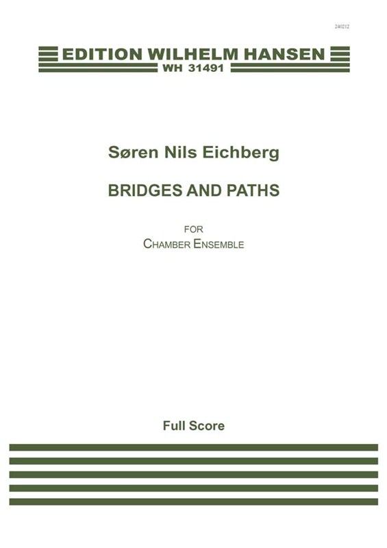 Søren Nils Eichberg: Bridges And Paths (Score)