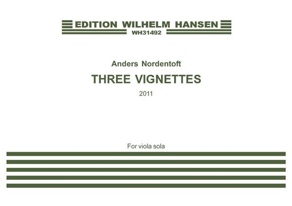 Anders Nordentoft: Three Vignettes (For viola solo)