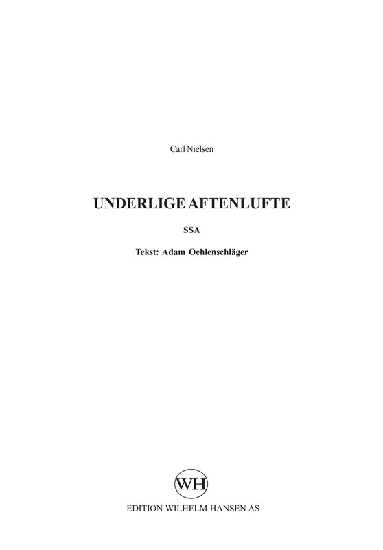 Carl Nielsen: Underlige Aftenlufte (SSA)