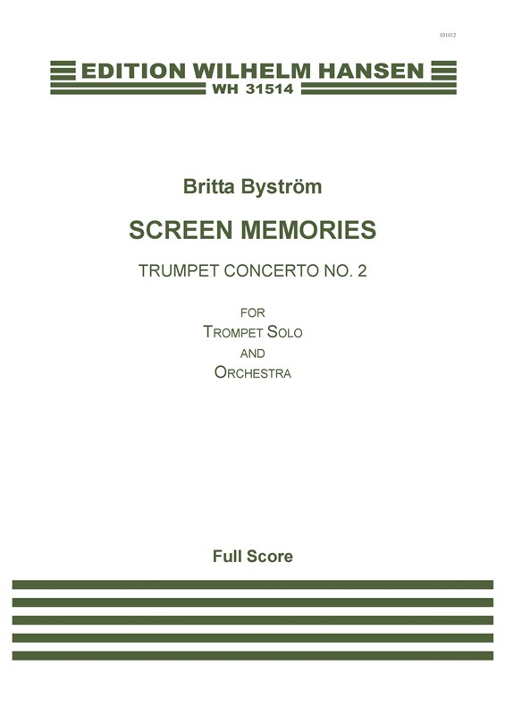 Britta Byström: Screen Memories, Trumpet Concerto No.2 (score)