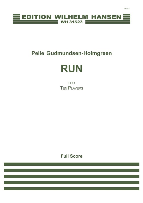 Pelle Gudmundsen-Holmgreen: Run (Score)