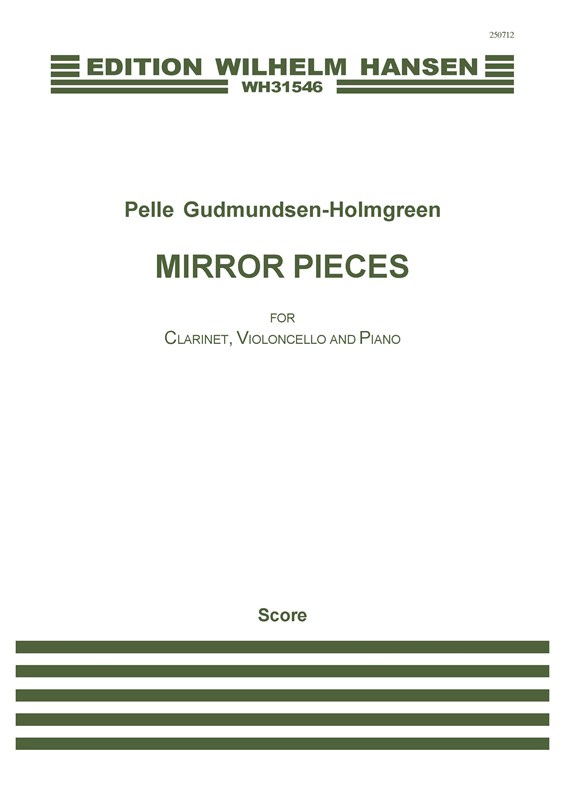 Pelle Gudmundsen-Holmgreen: Mirror Pieces (Score & Parts)
