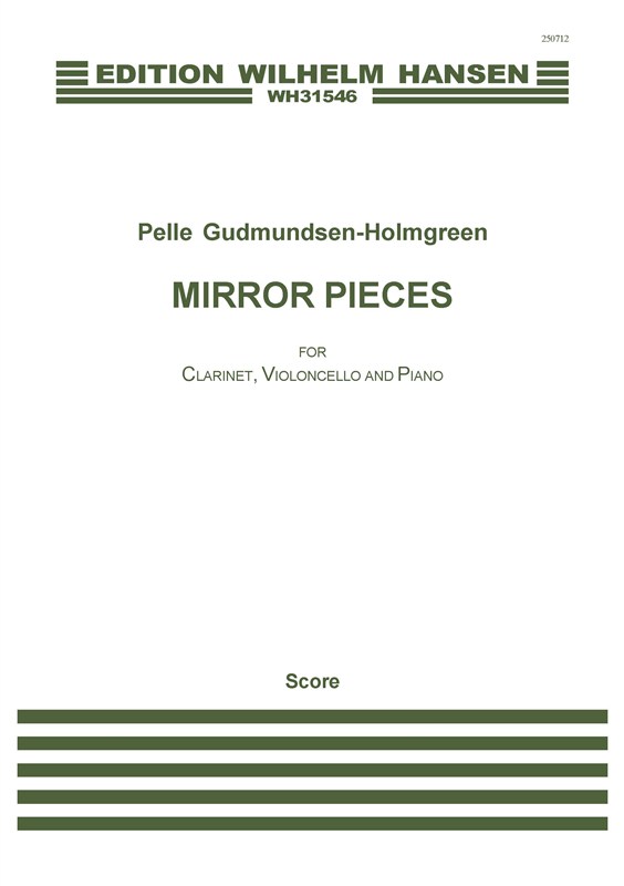 Pelle Gudmundsen-Holmgreen: Mirror Pieces (Score & Parts)