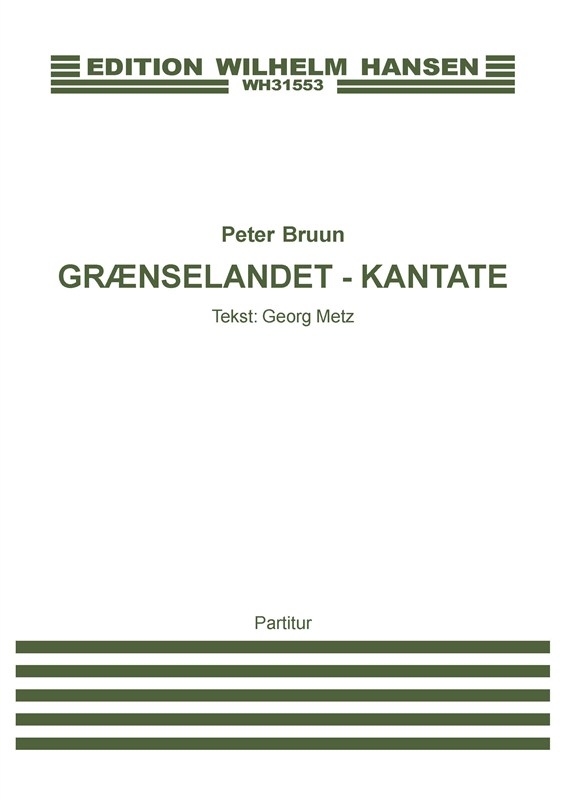 Peter Bruun: Grænselandet - Kantate (Score)