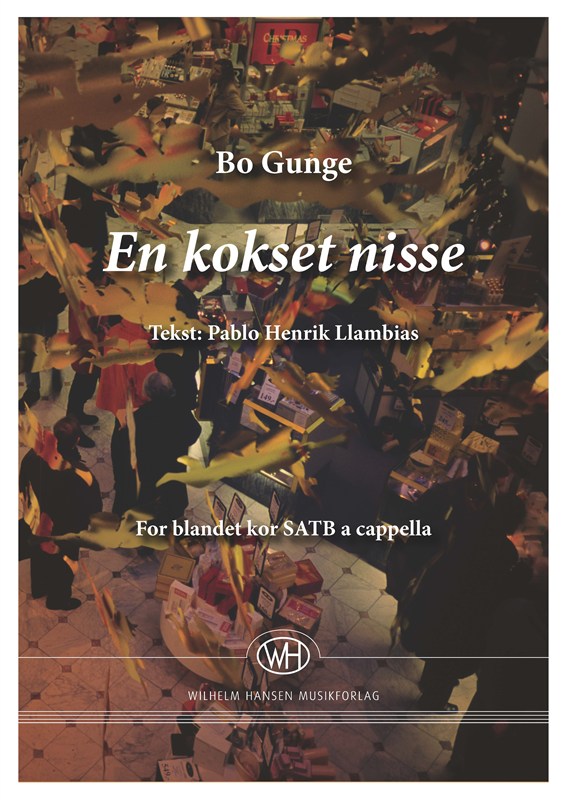 Bo Gunge: En Kokset Nisse (SATB)