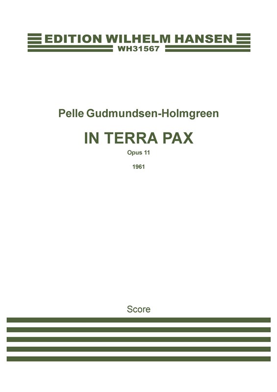 Pelle Gudmundsen-Holmgreen: In Terra Pax (Score)