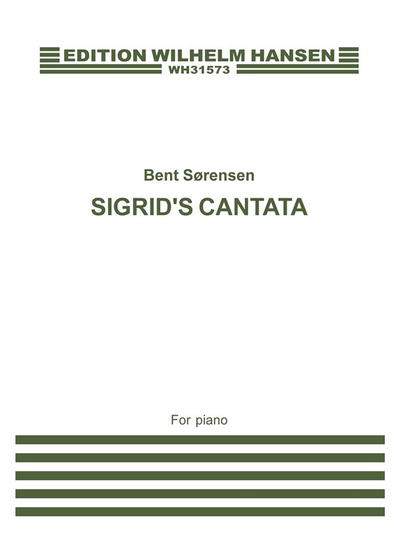 Bent Sørensen: Sigrid's Canata (For piano)