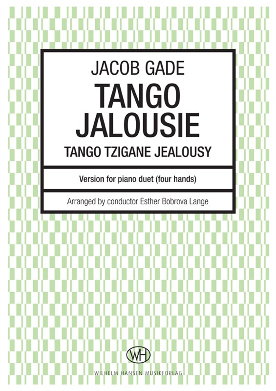 Jacob Gade: Tango Jalousie (Tango Tzigane - Jealousy)