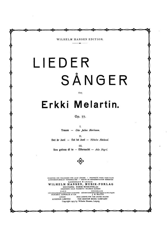 Erkki Melartin: Lieder, Opus 77, No.1-3 (Voice and Piano)