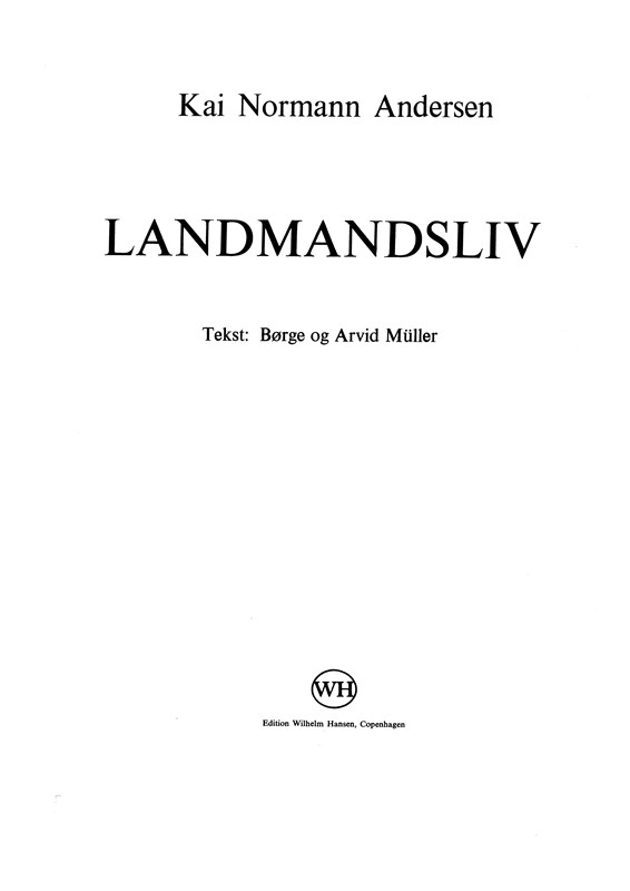 Kai Normann Andersen: Landmandsliv (Voice and piano)