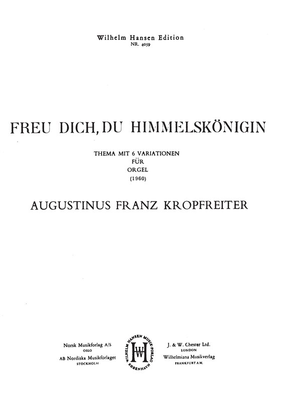 Augustinus Franz Kropfreiter: Freu Dich, Du Hemmelsköenigin (Organ)