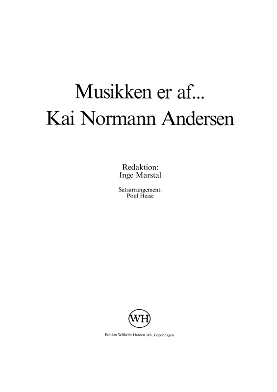 Kai Normann Andersen: Musikken Er Af...