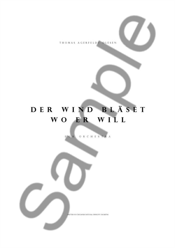 Thomas Agerfeldt Olesen: Der Wind Blaset Wo Er Will (Score)