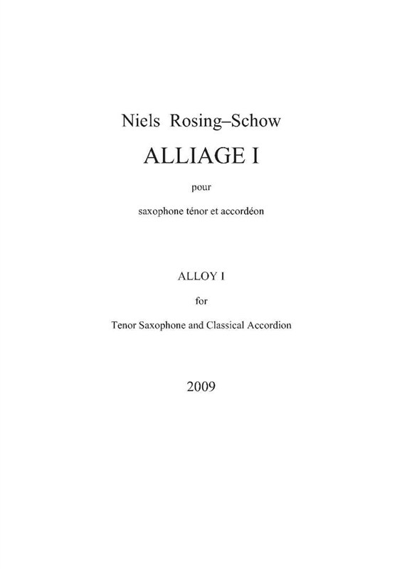 Niels Rosing-Schow: Alliage I (Player's score)
