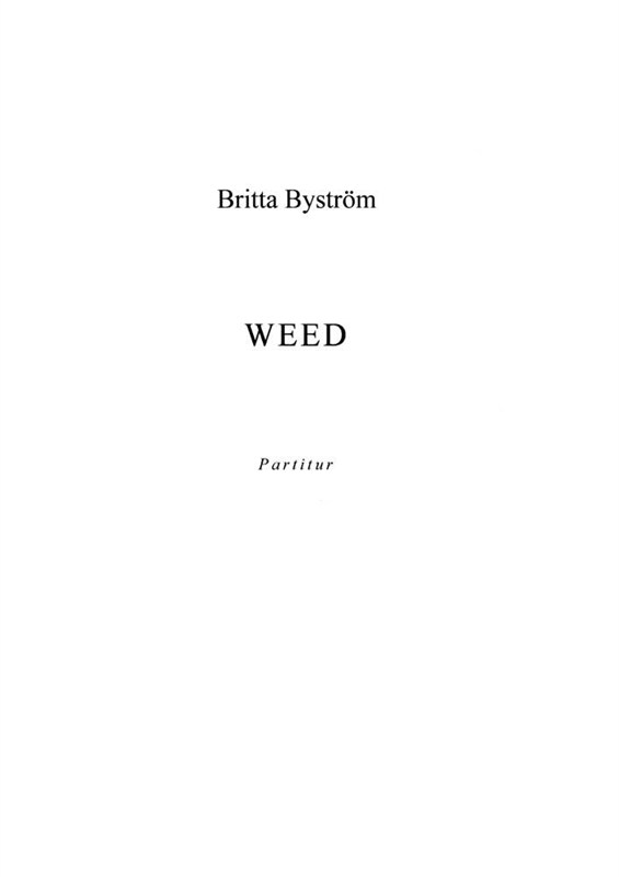 Britta Bystrm: Weed