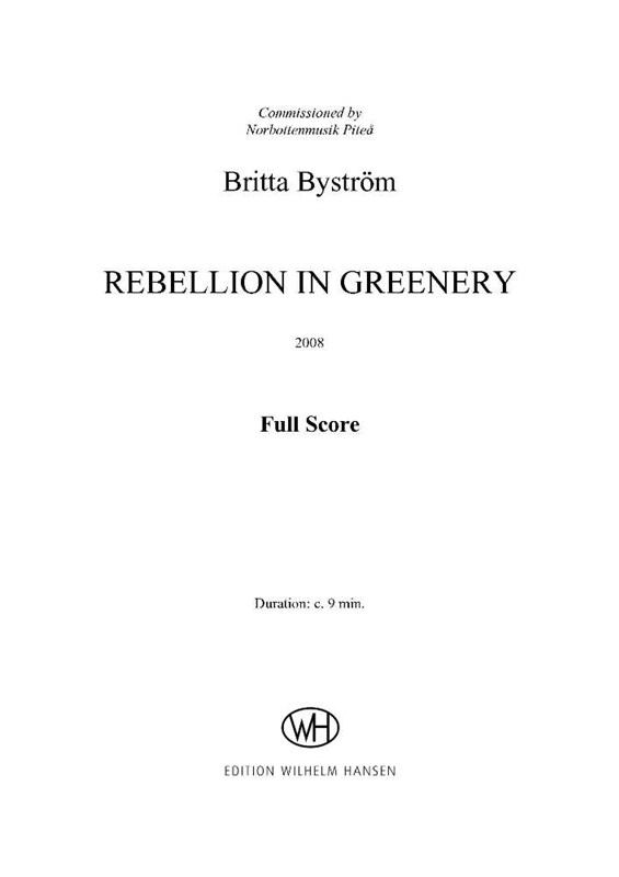 Britta Bystrm: Rebellion In Greenery for Seven Instruments (Score)