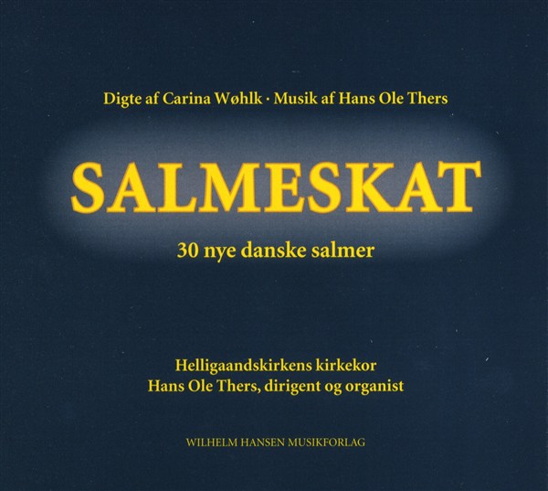 Hans Ole Thers/Carina Wøhlk: Salmeskat (Hardback)