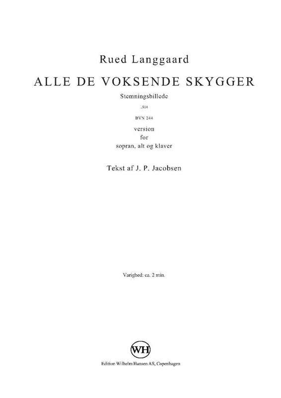 Rued Langgaard: Alle De Voksende Skygger (Score)