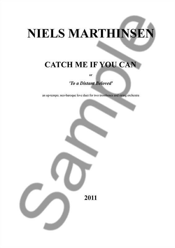 Niels Marthinsen: Catch Me If You Can (or 'To A Distant Beloved')