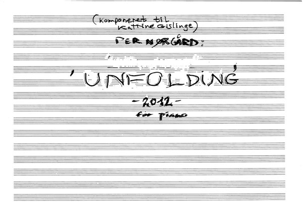 Per Nørgård: Unfolding (For piano)