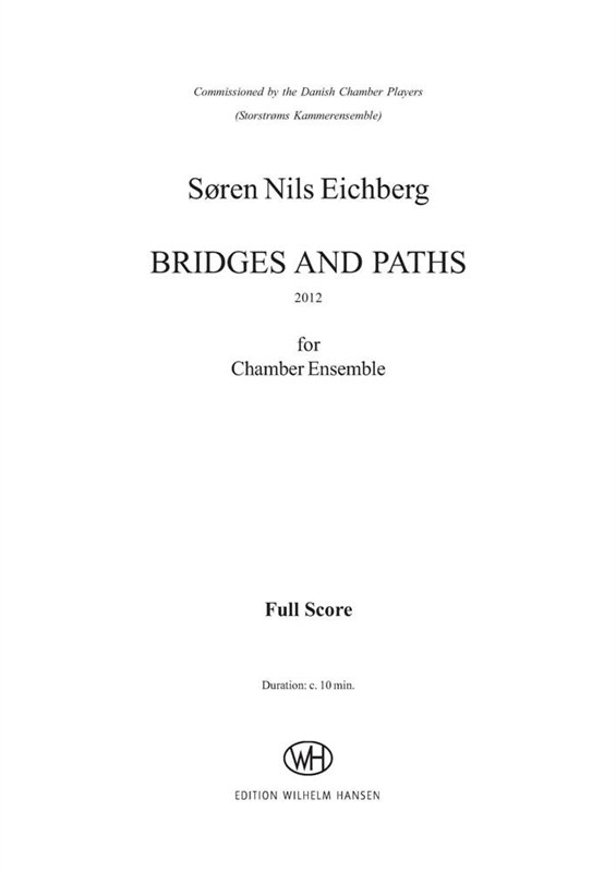 Søren Nils Eichberg: Bridges And Paths (Score)