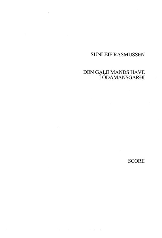 Sunleif Rasmussen: Den Gale Mands Have (Score)