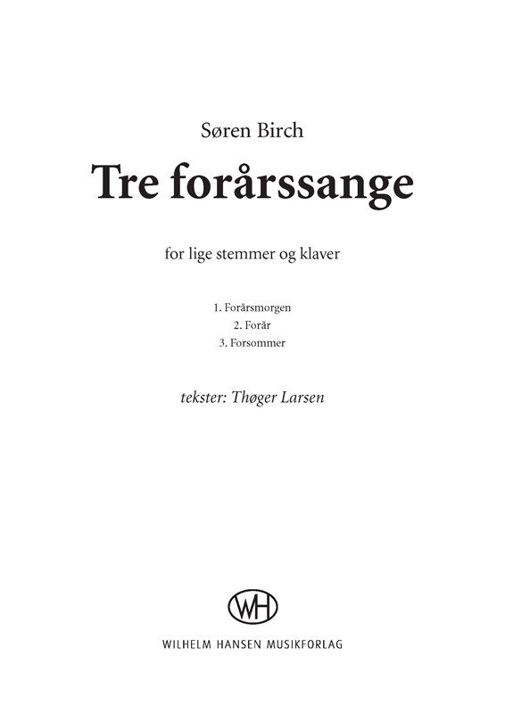 Søren Birch: Tre Forårssange (SSA+PINAO)